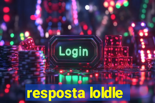 resposta loldle